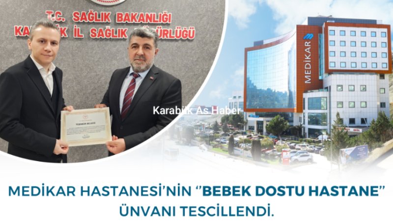 MEDİKAR HASTANESİ “BEBEK DOSTU HASTANE” UNVANINI BAŞARIYLA SÜRDÜRÜYOR